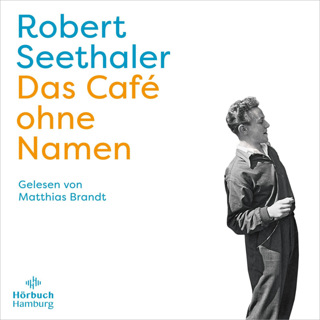 Robert Seethaler. Das Café ohne Namen