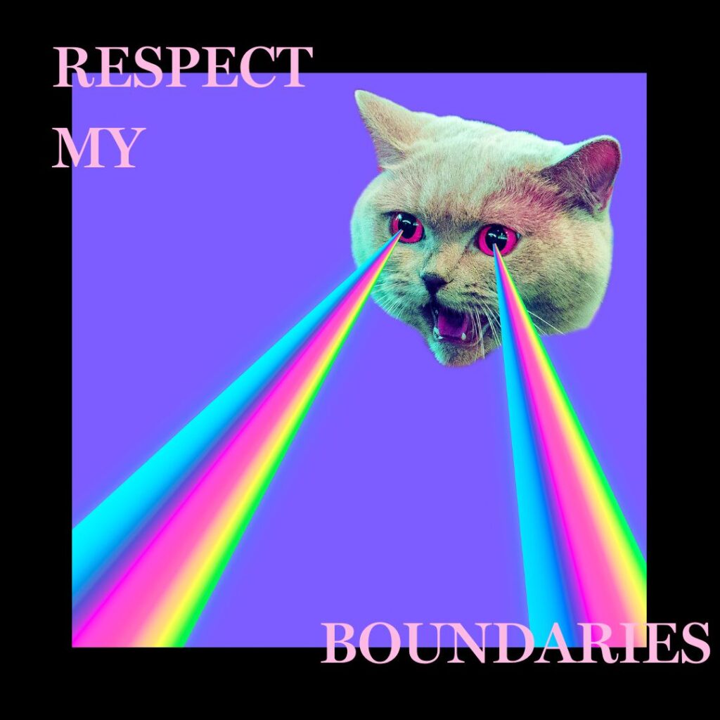 Catcalls - respect my boundaries